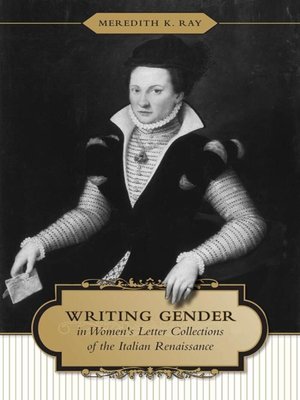 cover image of Writing Gender in Women's Letter Collections of the Italian Renaissance